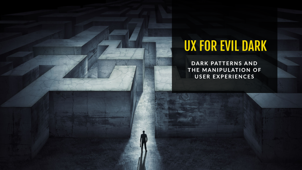 Dark Patterns and the Manipulation of User Experiences